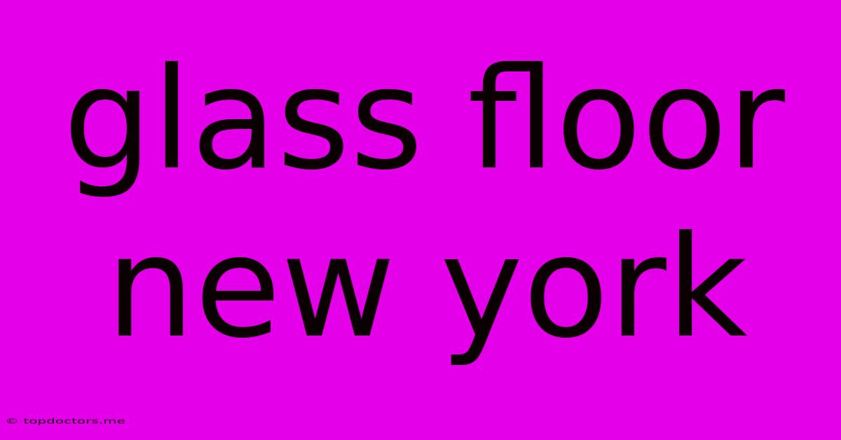 Glass Floor New York