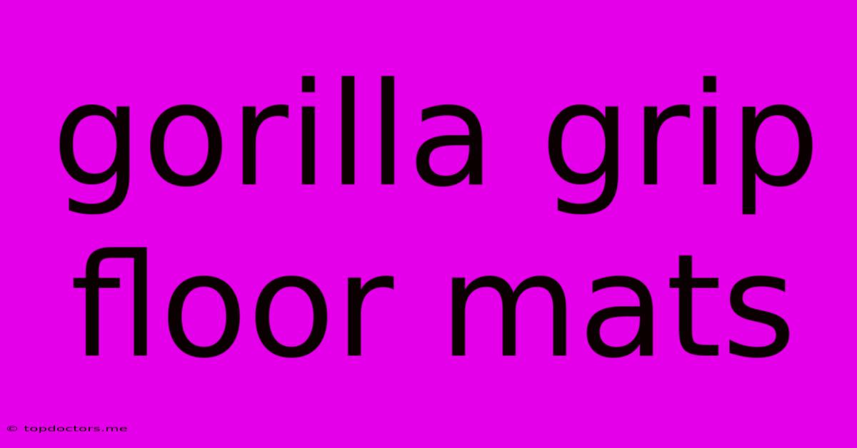 Gorilla Grip Floor Mats Gorilla Grip Floor Mats