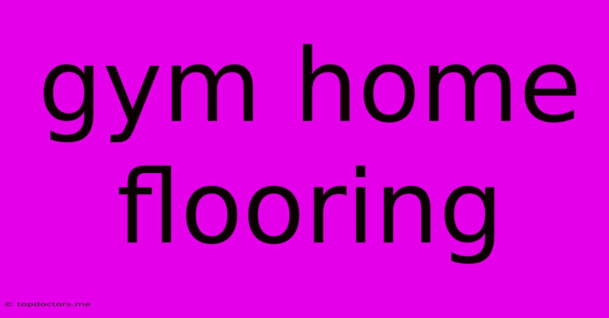 Gym Home Flooring