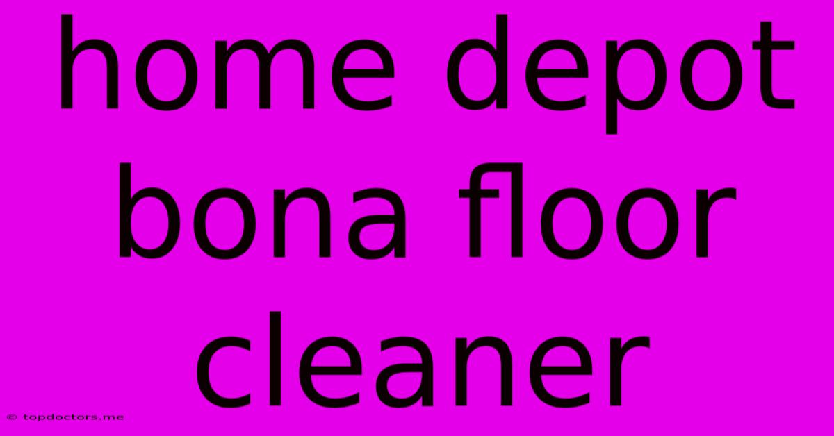 Home Depot Bona Floor Cleaner