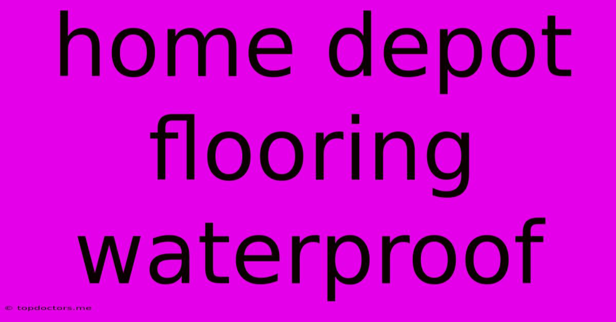 Home Depot Flooring Waterproof Home Depot Flooring Waterproof
