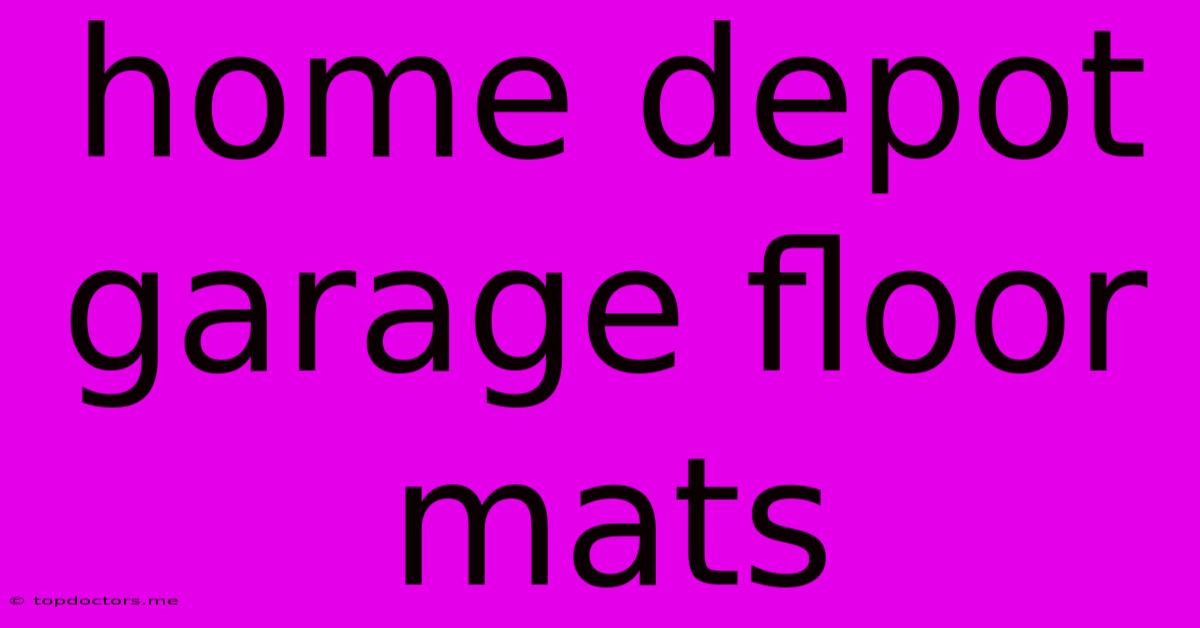 Home Depot Garage Floor Mats Home Depot Garage Floor Mats