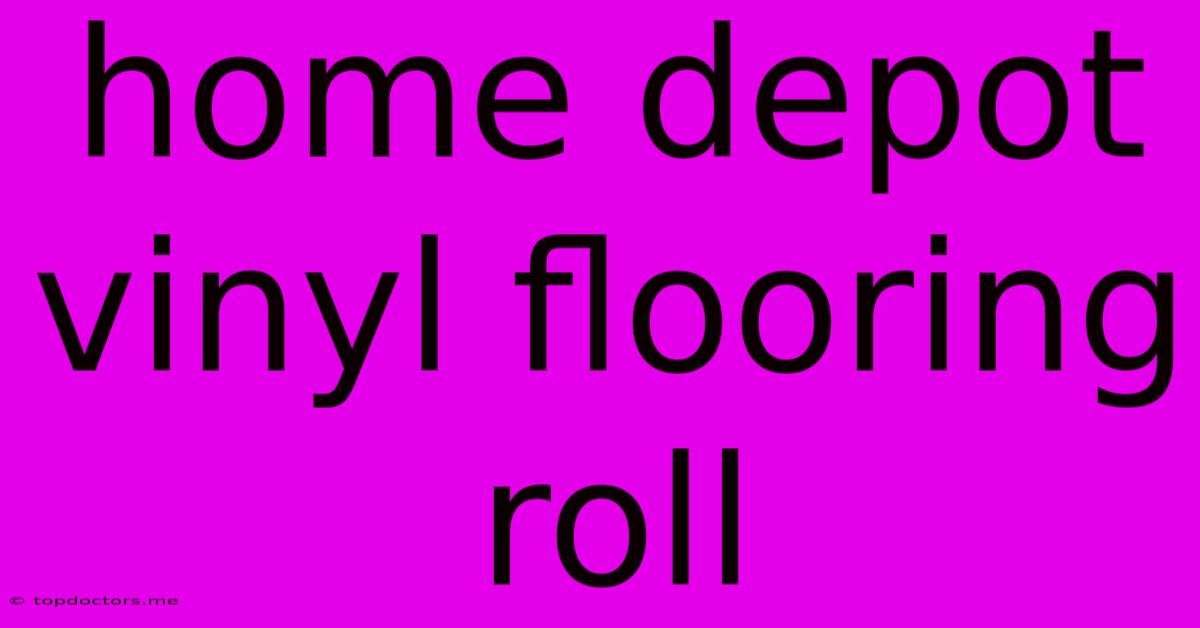 Home Depot Vinyl Flooring Roll Home Depot Vinyl Flooring Roll