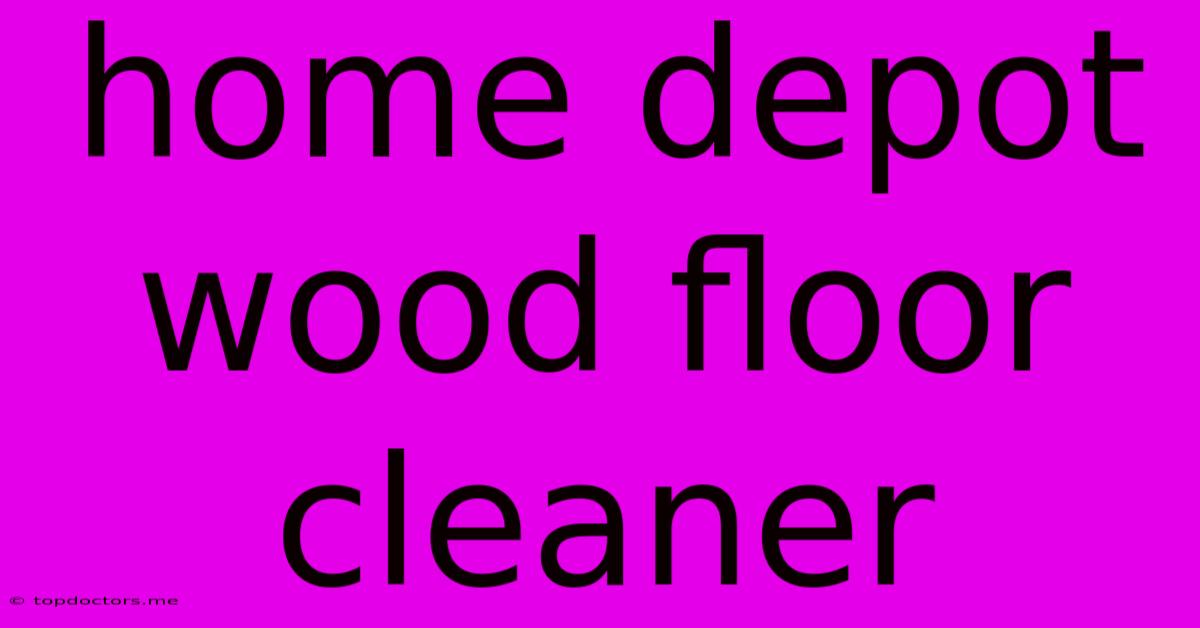 Home Depot Wood Floor Cleaner