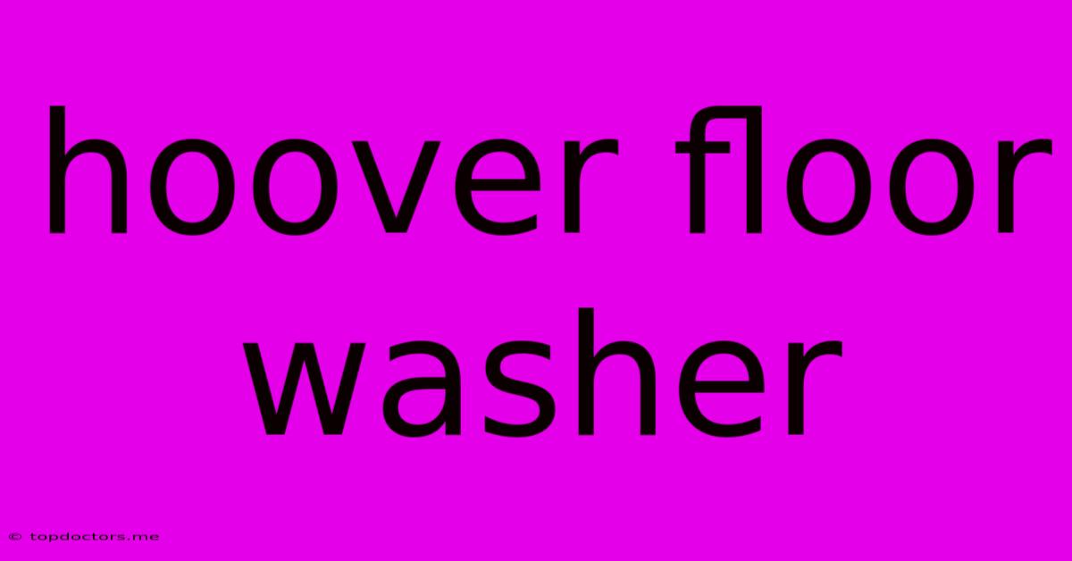 Hoover Floor Washer Hoover Floor Washer
