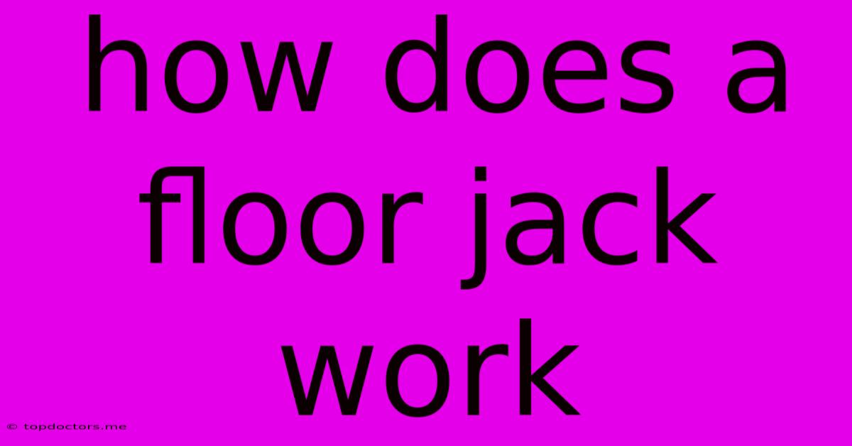 How Does A Floor Jack Work