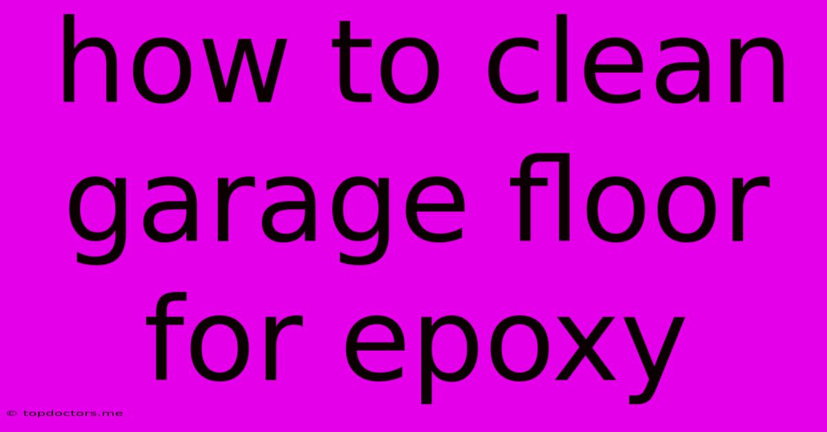 How To Clean Garage Floor For Epoxy How To Clean Garage Floor For Epoxy