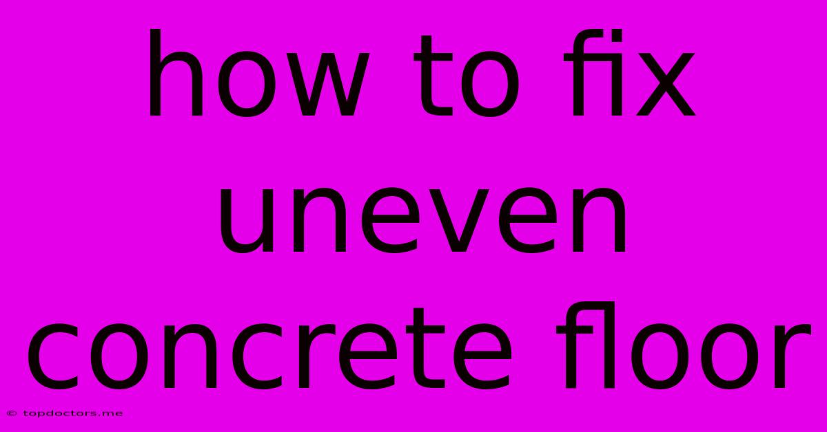 How To Fix Uneven Concrete Floor How To Fix Uneven Concrete Floor