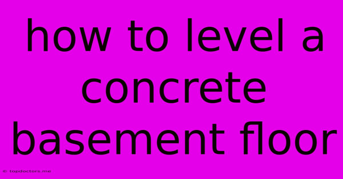 How To Level A Concrete Basement Floor How To Level A Concrete Basement Floor