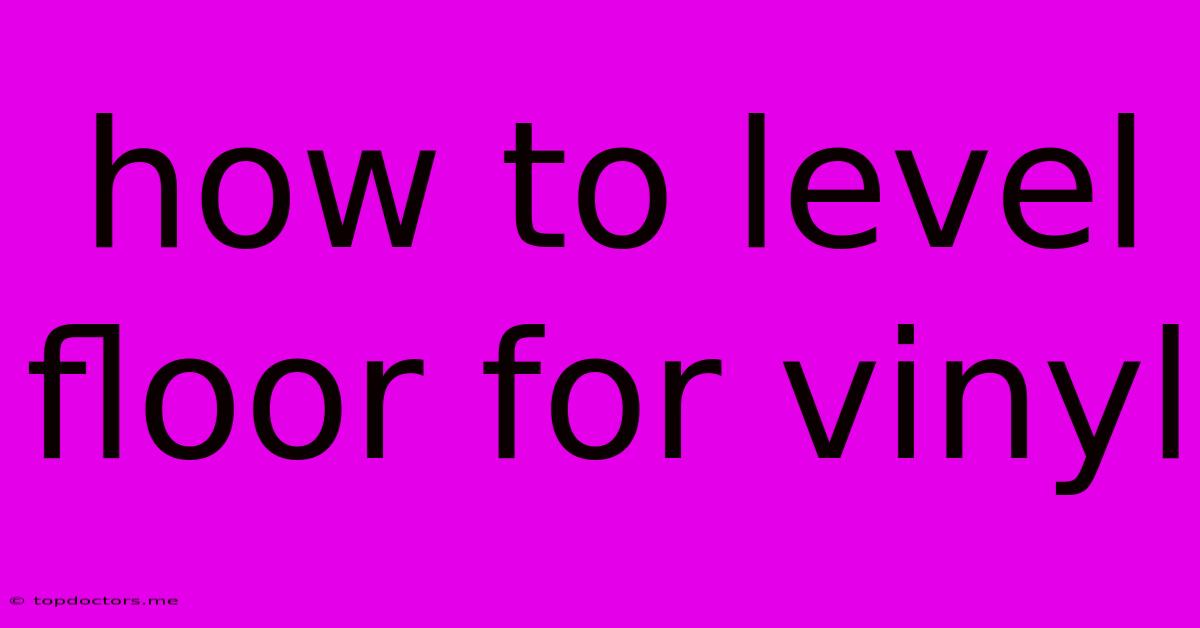 How To Level Floor For Vinyl How To Level Floor For Vinyl