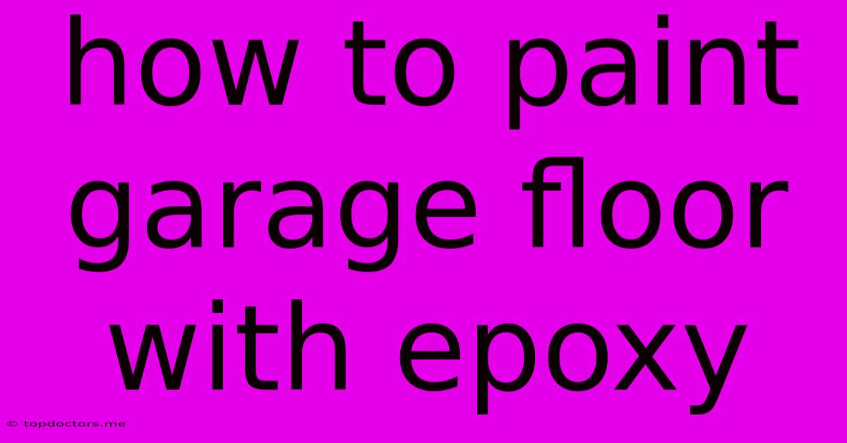 How To Paint Garage Floor With Epoxy