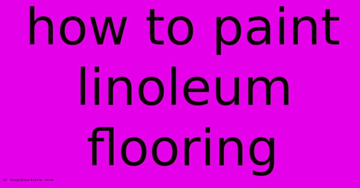 How To Paint Linoleum Flooring How To Paint Linoleum Flooring