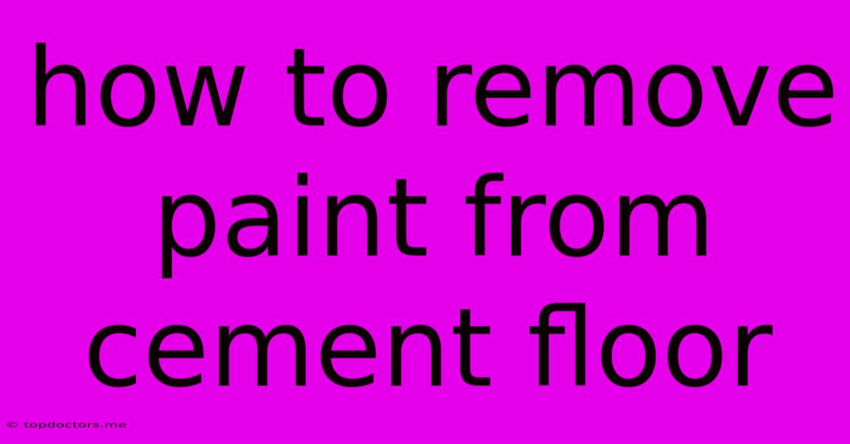 How To Remove Paint From Cement Floor How To Remove Paint From Cement Floor