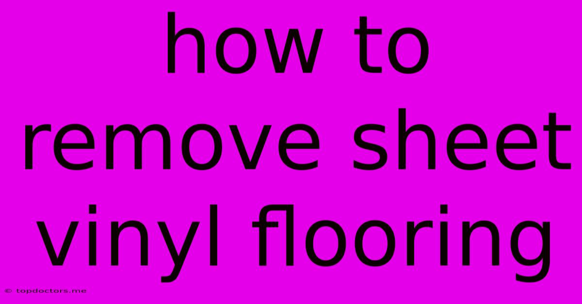 How To Remove Sheet Vinyl Flooring How To Remove Sheet Vinyl Flooring