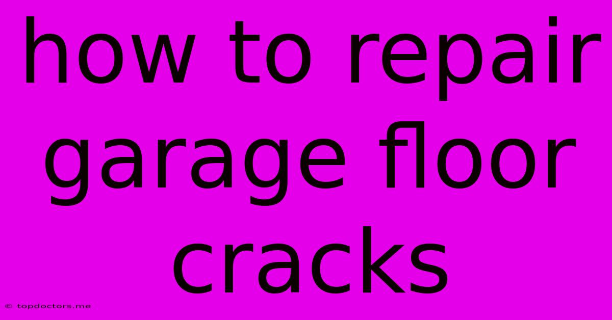 How To Repair Garage Floor Cracks How To Repair Garage Floor Cracks