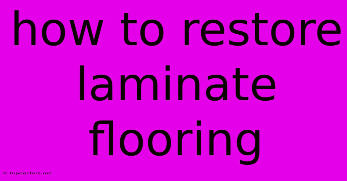 How To Restore Laminate Flooring How To Restore Laminate Flooring