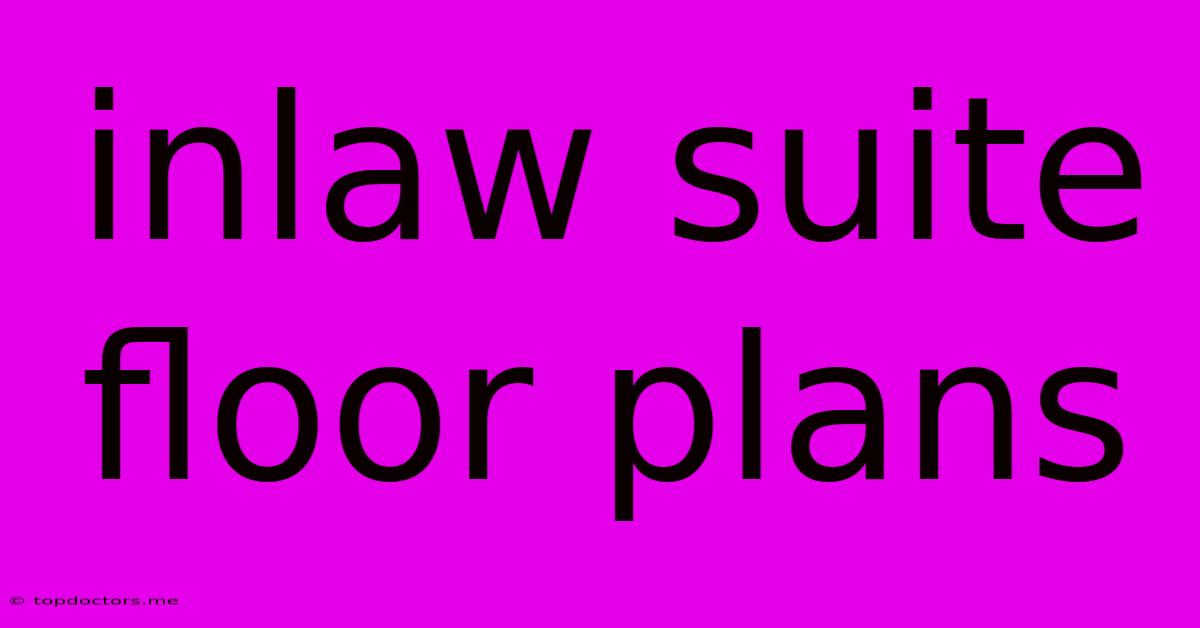 Inlaw Suite Floor Plans