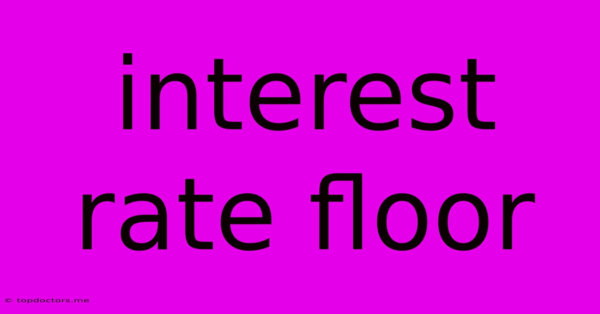 Interest Rate Floor