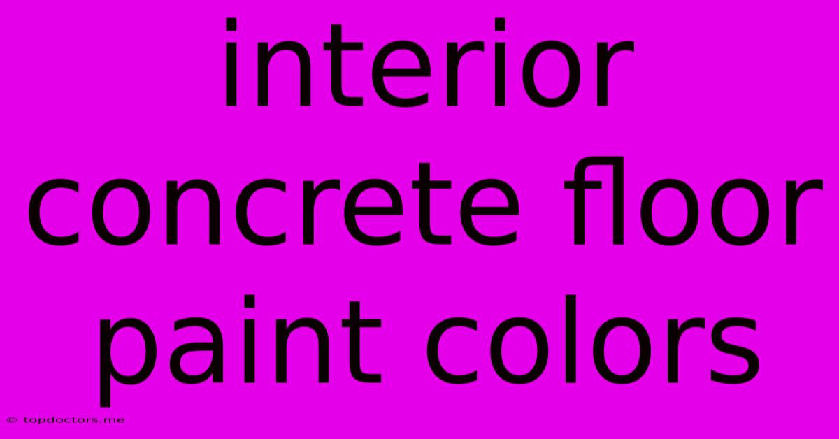 Interior Concrete Floor Paint Colors