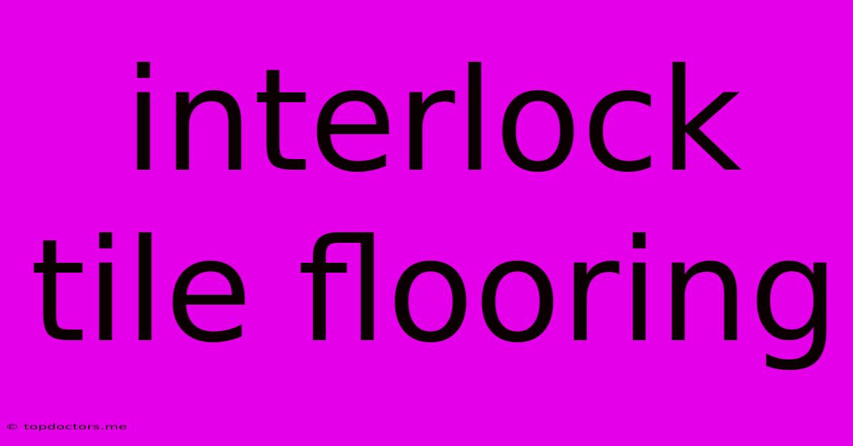 Interlock Tile Flooring