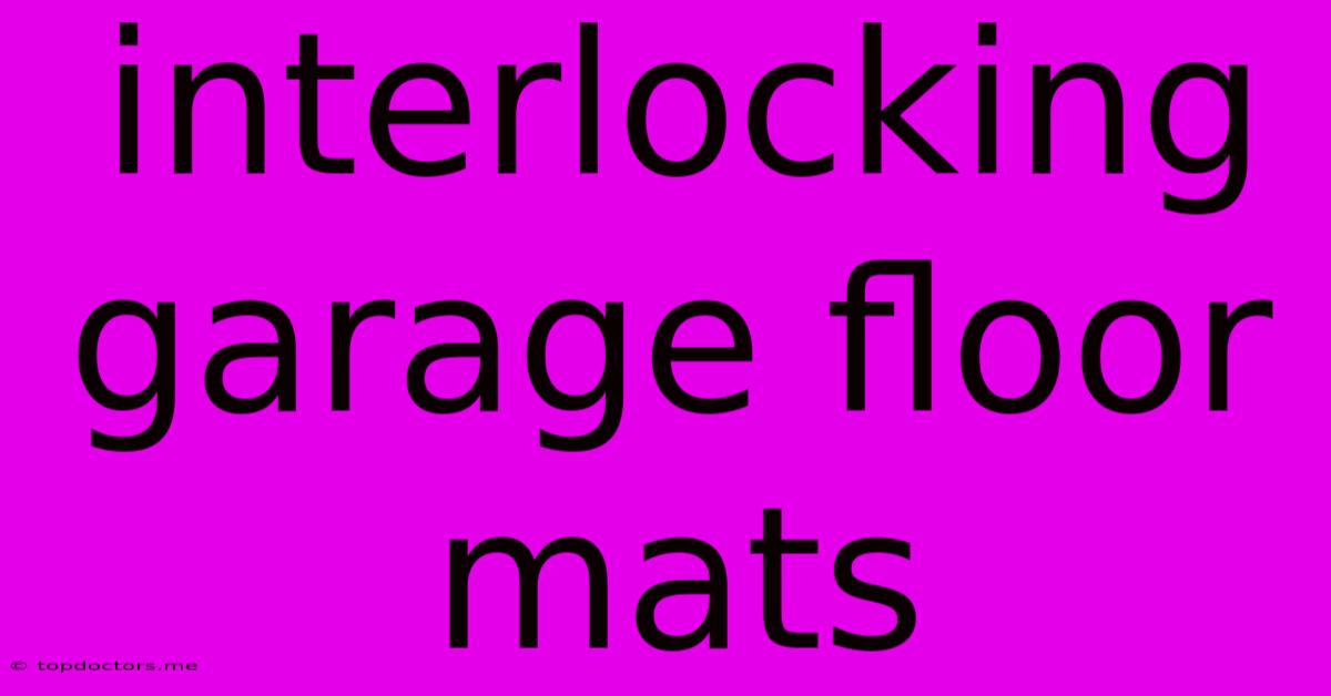 Interlocking Garage Floor Mats Interlocking Garage Floor Mats
