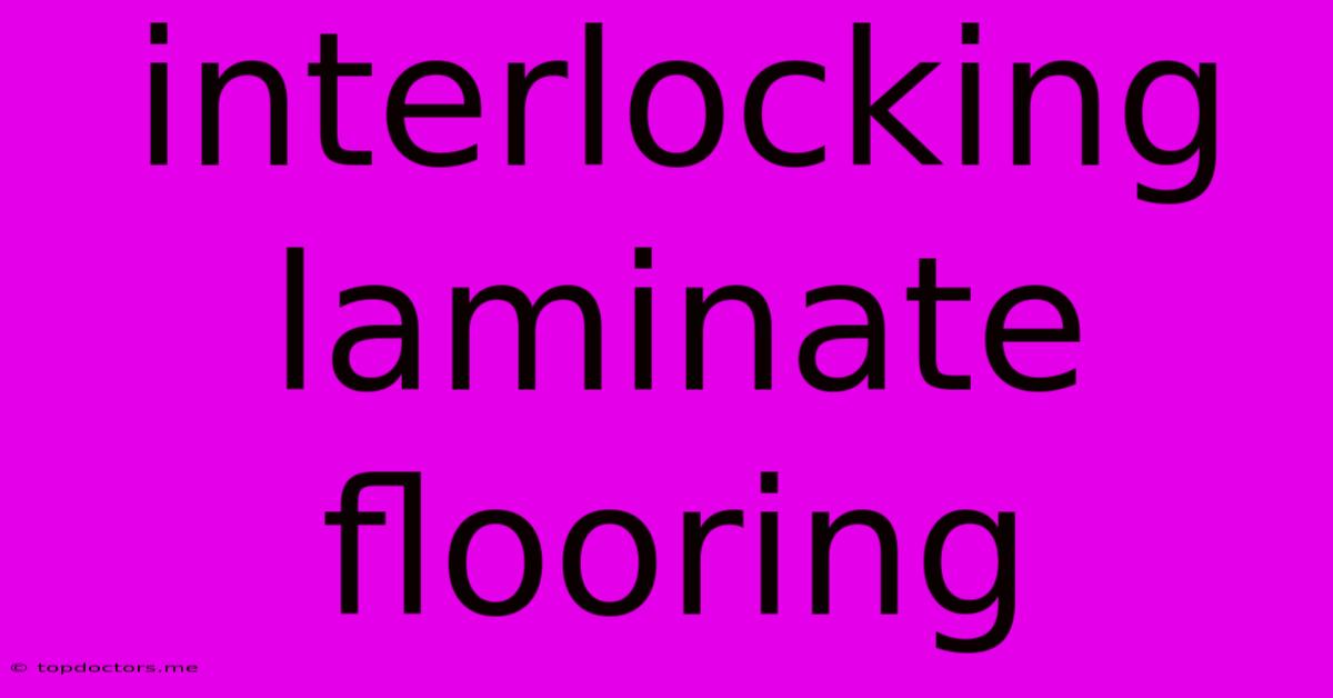 Interlocking Laminate Flooring