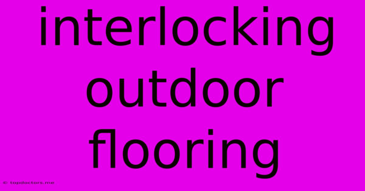 Interlocking Outdoor Flooring