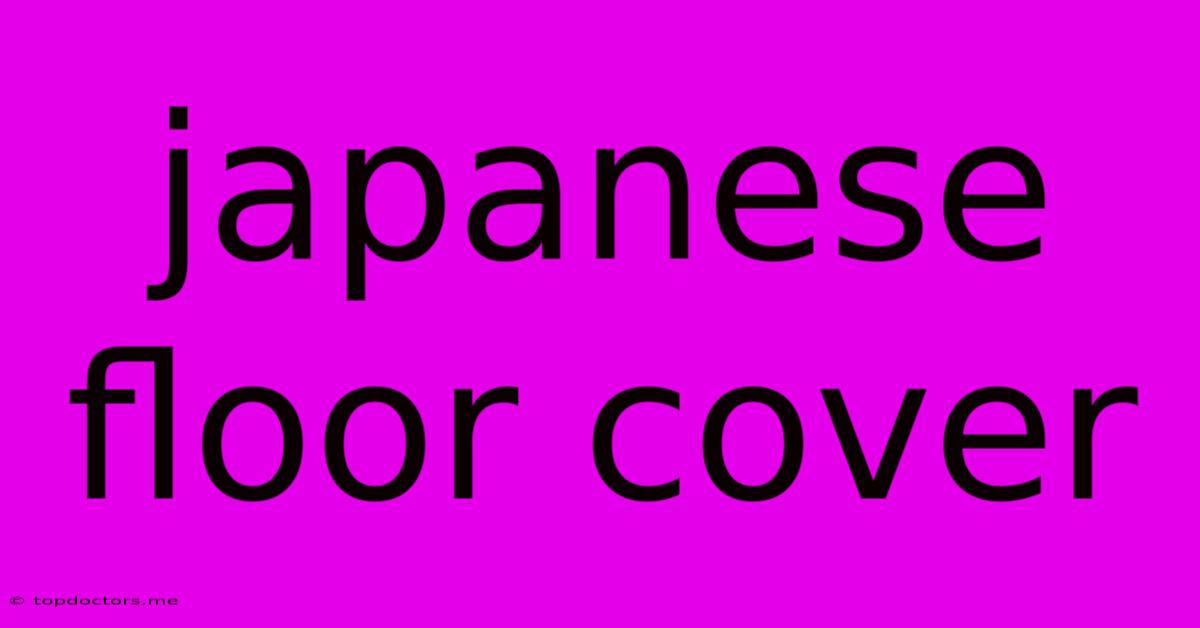 Japanese Floor Cover Japanese Floor Cover