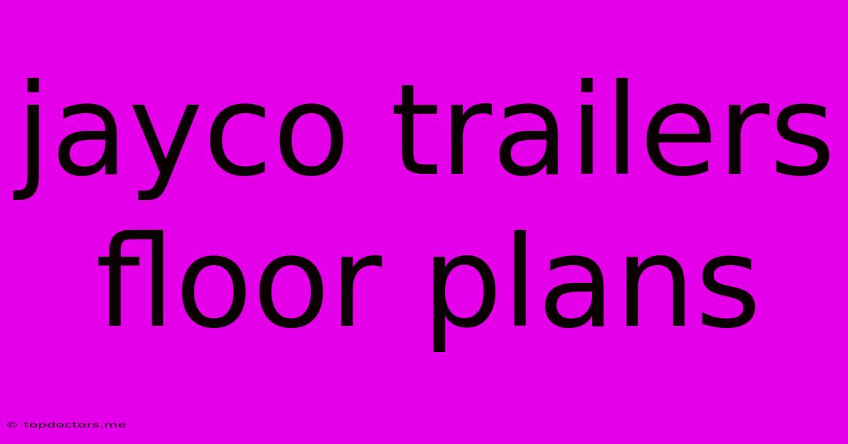 Jayco Trailers Floor Plans