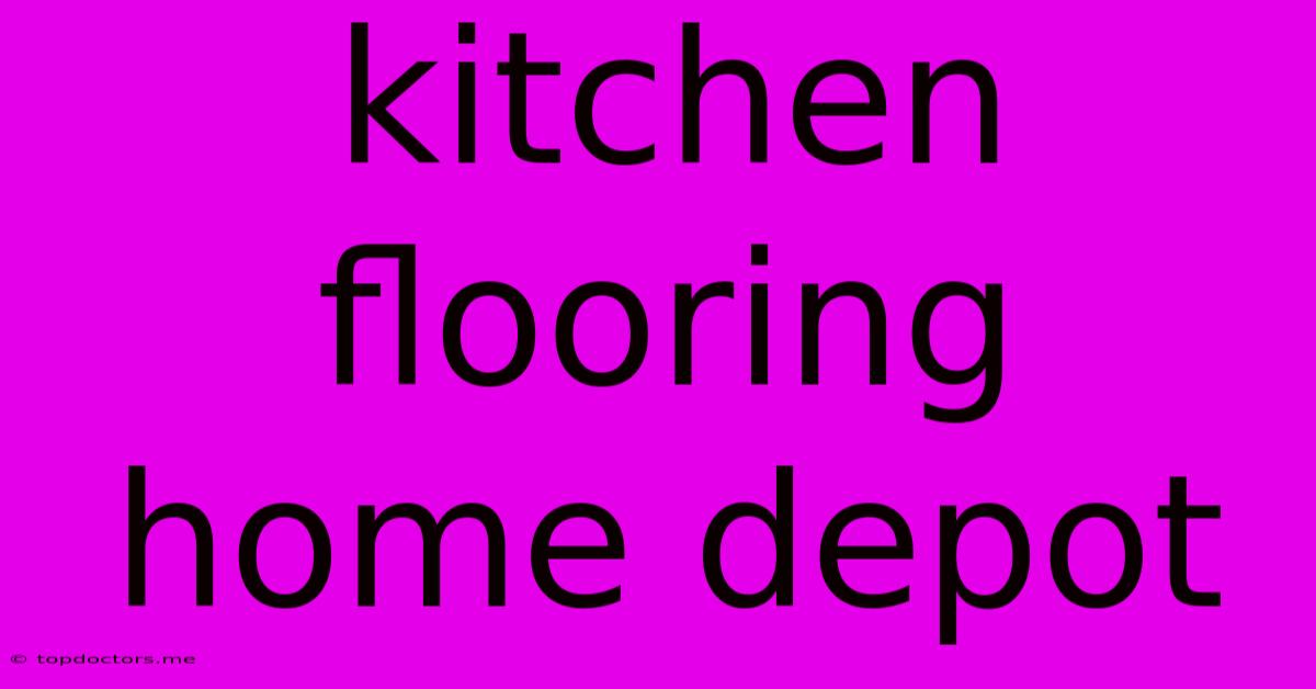 Kitchen Flooring Home Depot Kitchen Flooring Home Depot