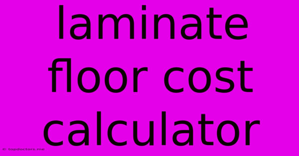 Laminate Floor Cost Calculator