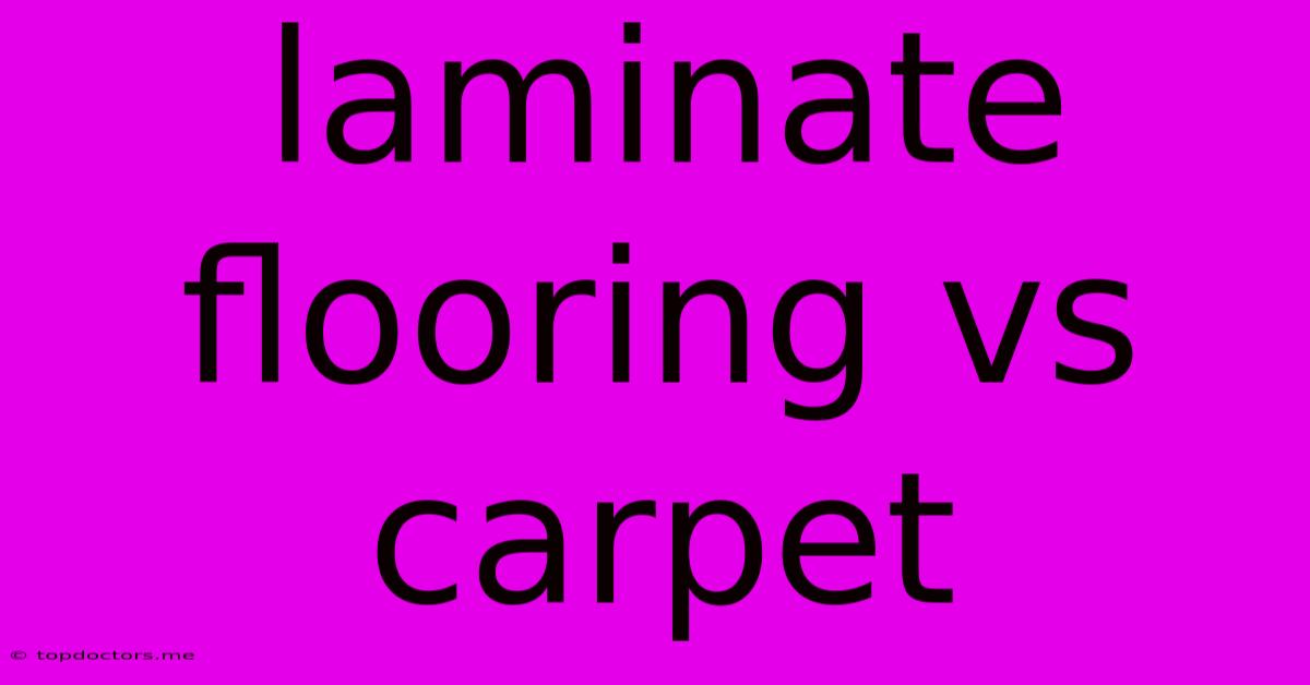 Laminate Flooring Vs Carpet Laminate Flooring Vs Carpet