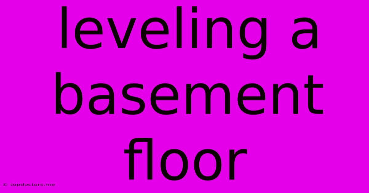 Leveling A Basement Floor Leveling A Basement Floor