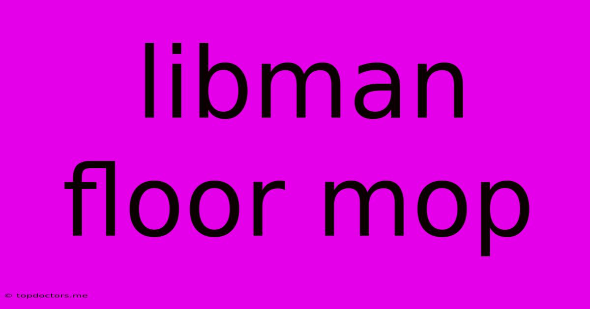 Libman Floor Mop Libman Floor Mop