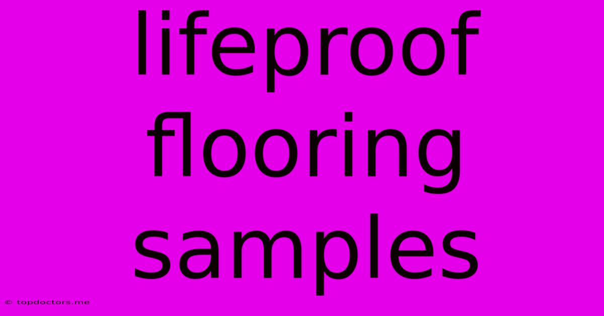 Lifeproof Flooring Samples Lifeproof Flooring Samples