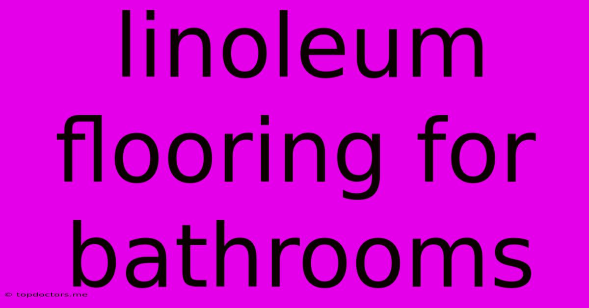 Linoleum Flooring For Bathrooms Linoleum Flooring For Bathrooms