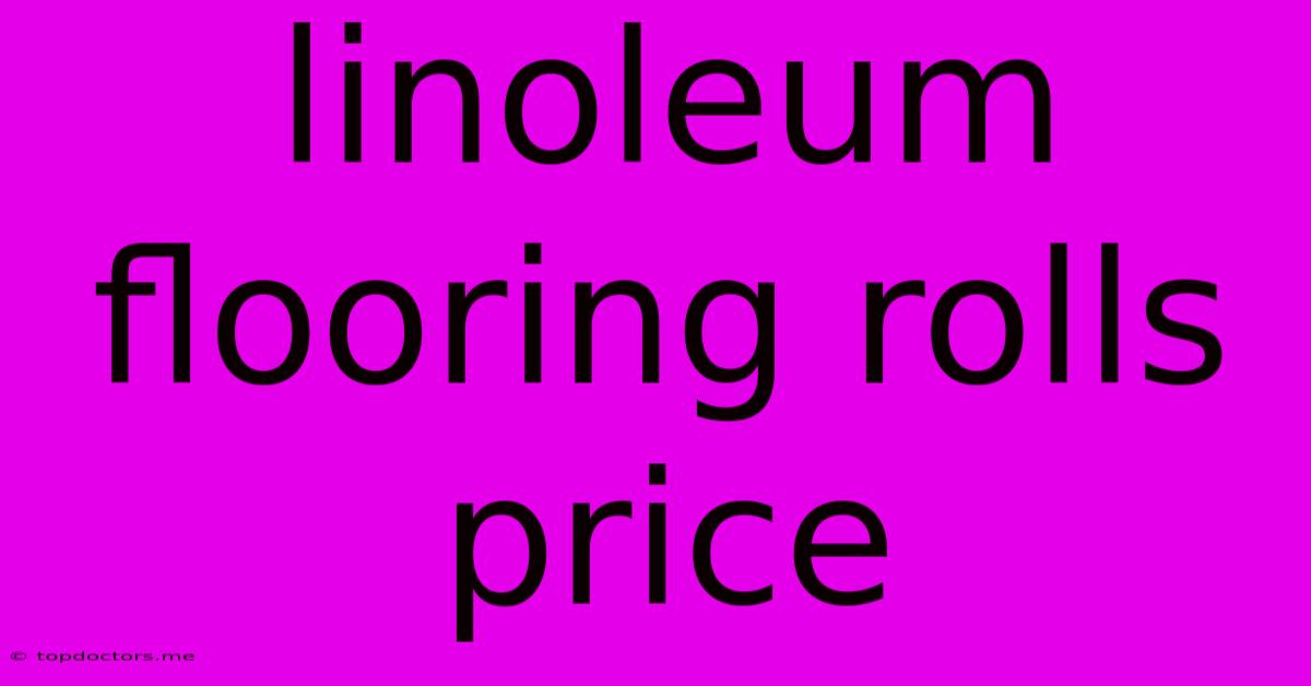 Linoleum Flooring Rolls Price Linoleum Flooring Rolls Price