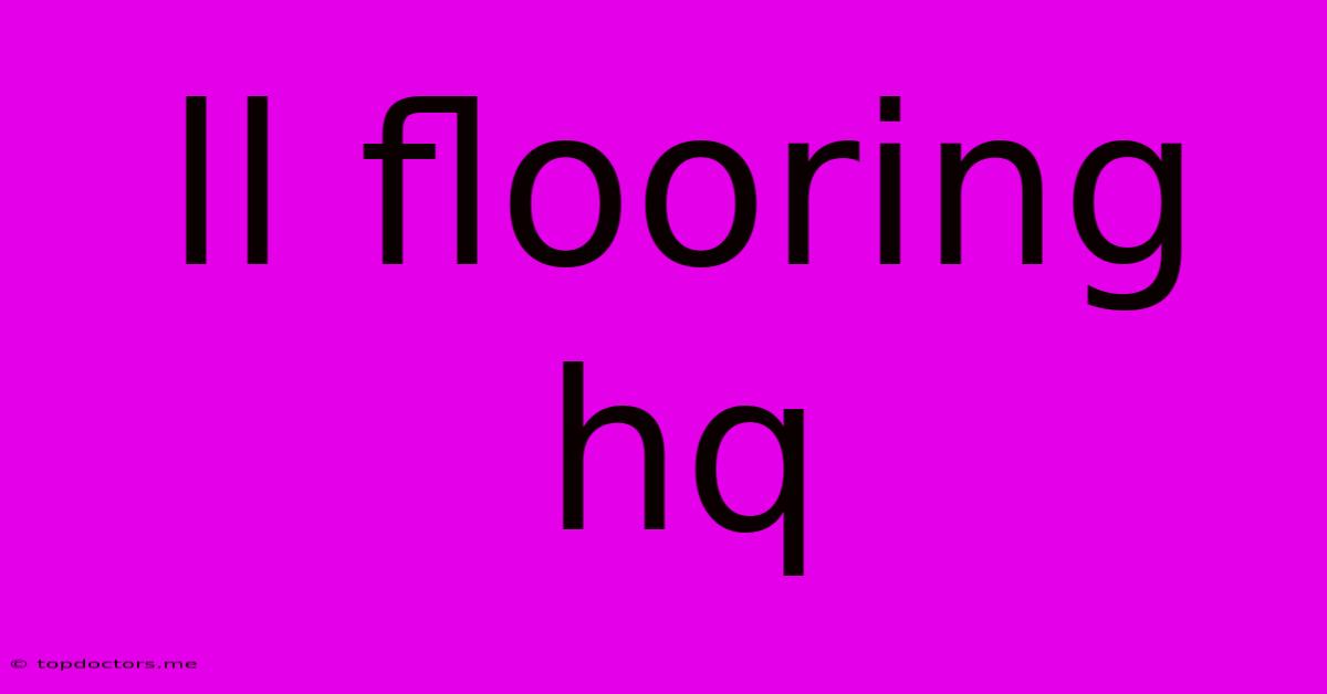 Ll Flooring Hq Ll Flooring Hq