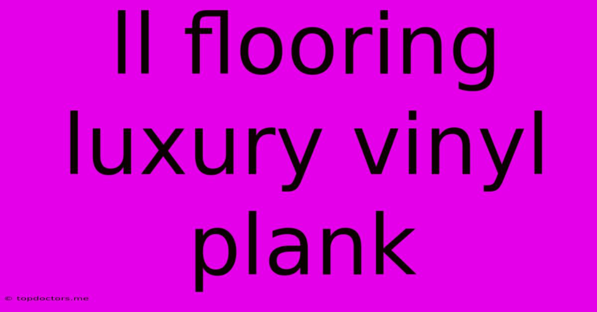 Ll Flooring Luxury Vinyl Plank Ll Flooring Luxury Vinyl Plank