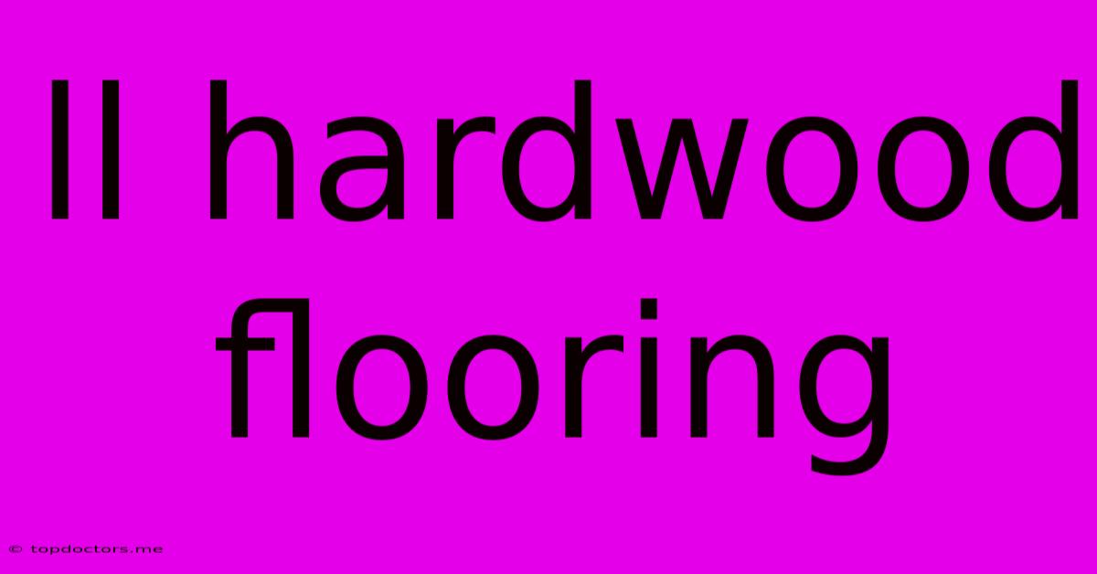 Ll Hardwood Flooring Ll Hardwood Flooring