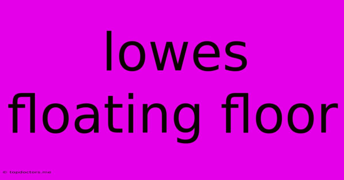 Lowes Floating Floor