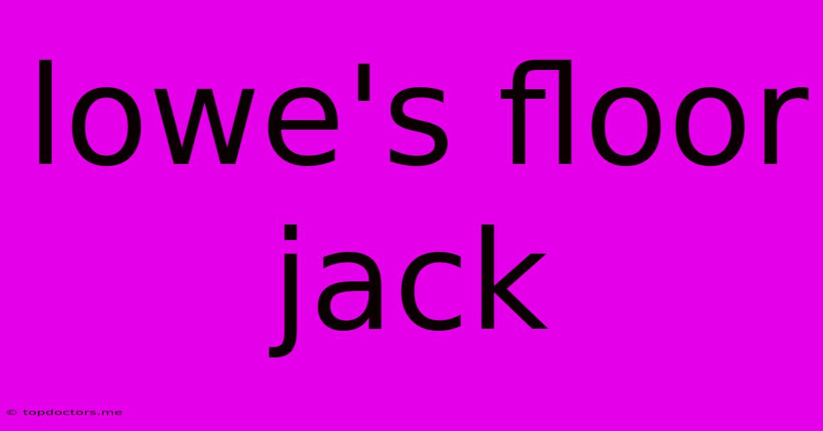 Lowe's Floor Jack Lowe's Floor Jack