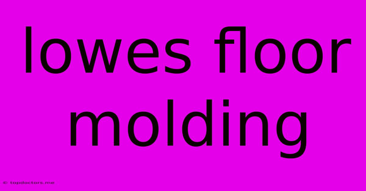 Lowes Floor Molding