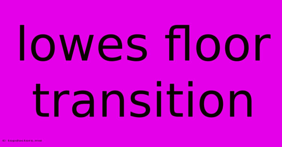 Lowes Floor Transition Lowes Floor Transition