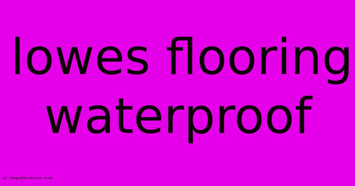 Lowes Flooring Waterproof