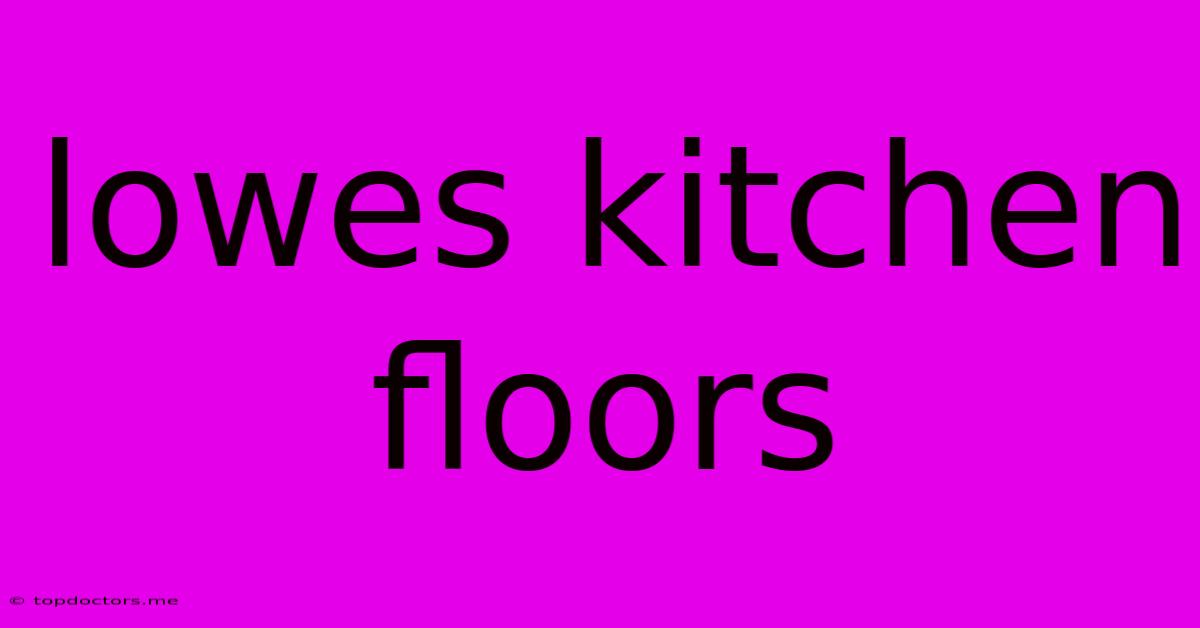 Lowes Kitchen Floors