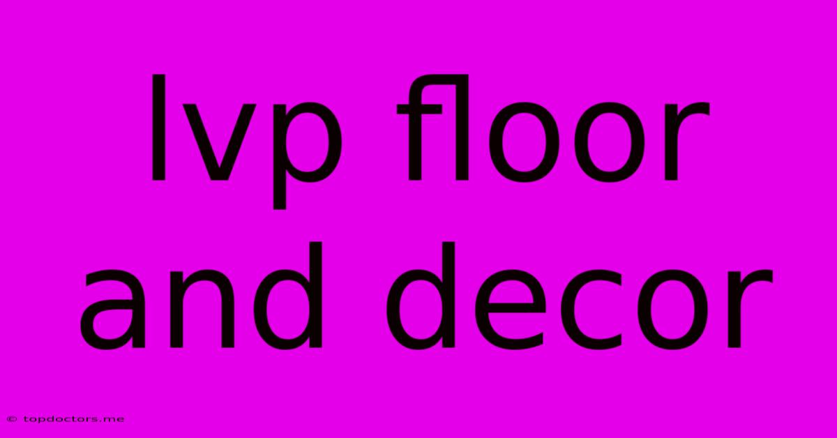 Lvp Floor And Decor Lvp Floor And Decor