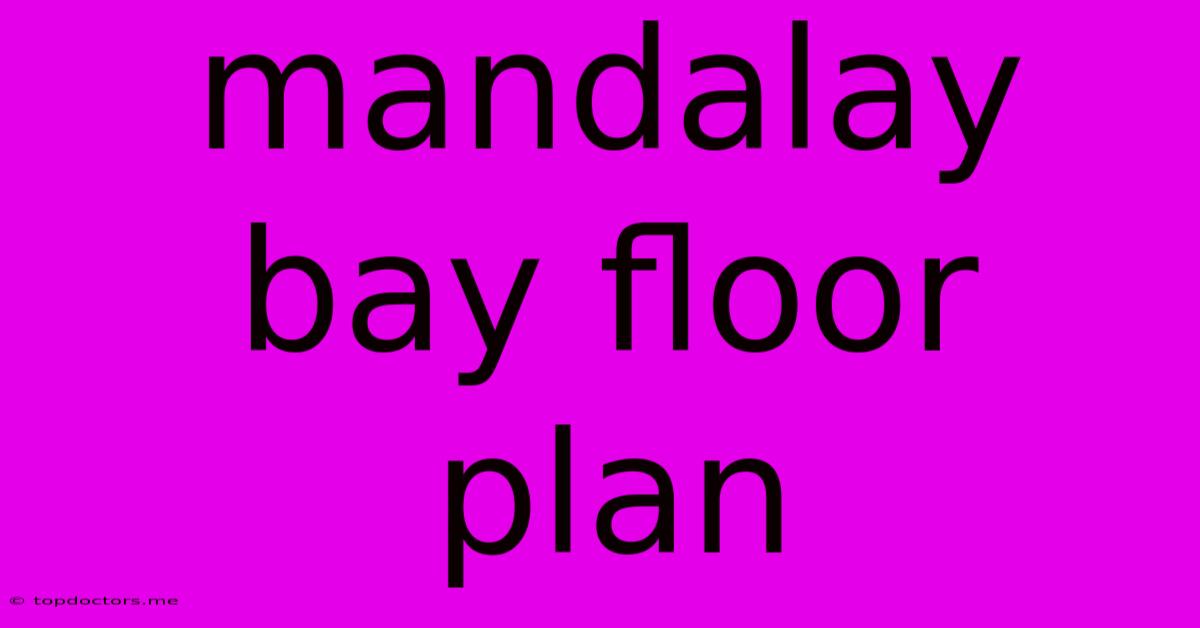 Mandalay Bay Floor Plan Mandalay Bay Floor Plan