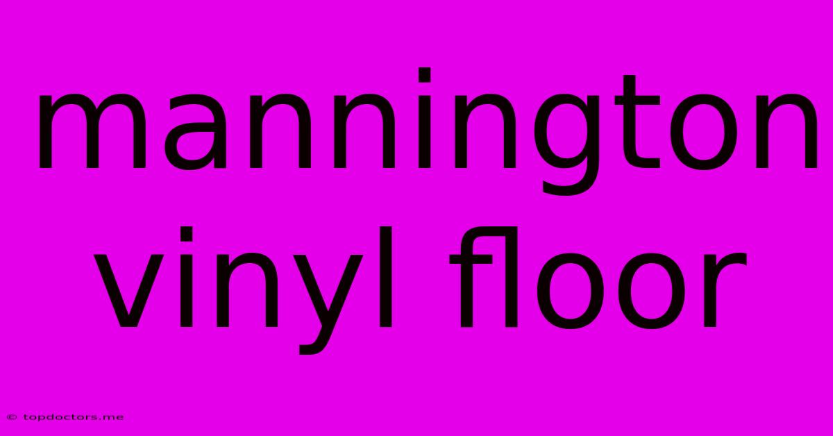 Mannington Vinyl Floor