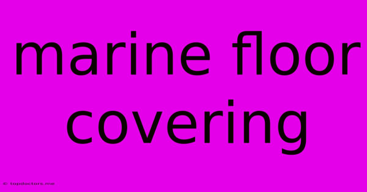Marine Floor Covering Marine Floor Covering